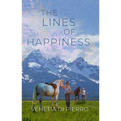 The Lines of Happiness - by  Venetia Di Pierro (Paperback)