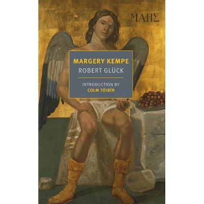  Margery Kempe - by  Robert Gluck (Paperback) 