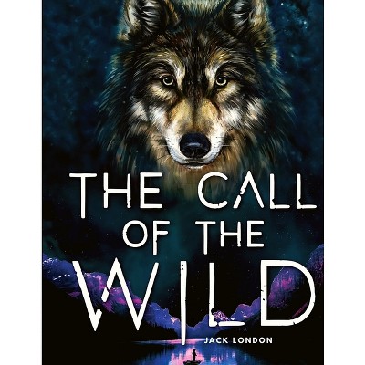 The Call of the Wild - by  Jack London (Paperback)