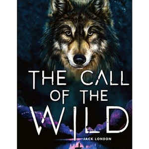 The Call of the Wild - by  Jack London (Paperback) - 1 of 1