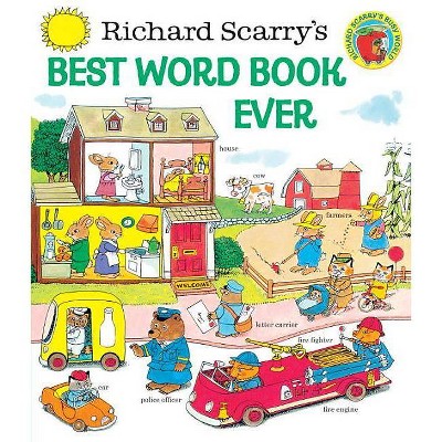 Richard Scarry's Best Word Book Ever (Hardcover) by Richard Scarry