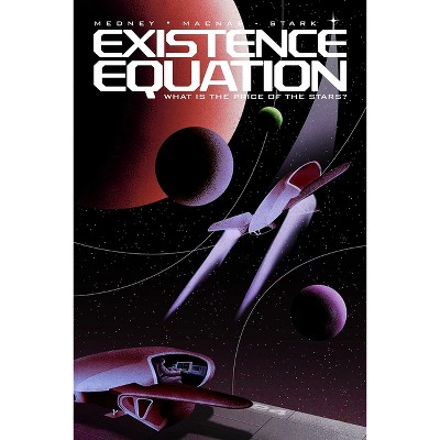 Existence Equation - by  Matthew Medney & Don Macnab-Stark (Hardcover)