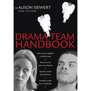 Drama Team Handbook - by  Alison Siewert (Paperback) - 1 of 1