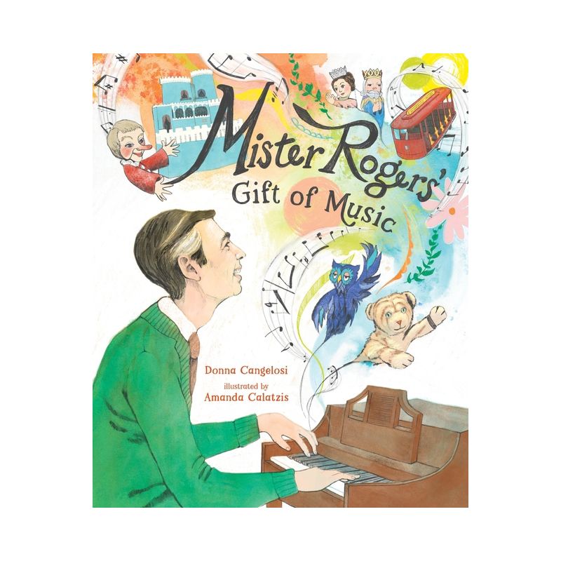 Mister Rogers' Gift of Music - by  Donna Cangelosi (Hardcover), 1 of 2