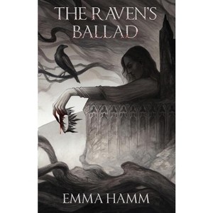 The Raven's Ballad - (Otherworld) by  Emma Hamm (Paperback) - 1 of 1