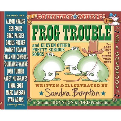 Frog Trouble - by  Sandra Boynton (Hardcover)