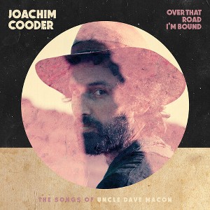 Joachim Cooder - Over That Road I'm Bound - 1 of 1