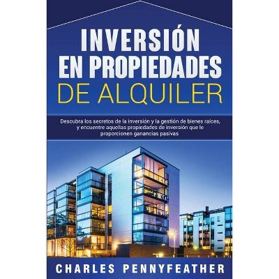 Inversión en propiedades de alquiler - by  Charles Pennyfeather (Paperback)