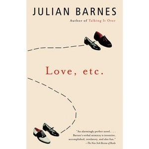 Love, etc. - (Vintage International) by  Julian Barnes (Paperback) - 1 of 1