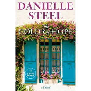 The Color of Hope - Large Print by  Danielle Steel (Paperback) - 1 of 1