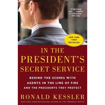 In The President's Secret Service (reprint) (paperback) By Ronald ...