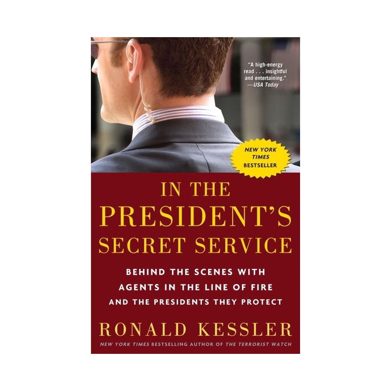 In the President's Secret Service (Reprint) (Paperback) by Ronald Kessler, 1 of 2