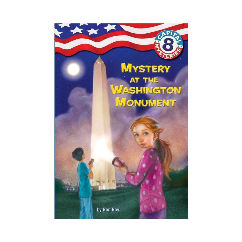 Capital Mysteries #8: Mystery at the Washington Monument - by  Ron Roy (Paperback), 1 of 2