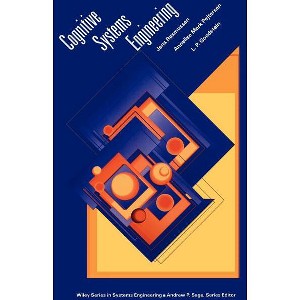 Cognitive Systems Engineering - (Wiley Systems Engineering and Management) Annotated by  Jens Rasmussen & Annelise Mark Pejtersen & L P Goodstein - 1 of 1