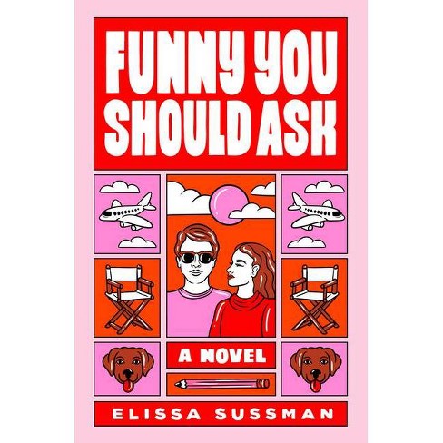 Funny You Should Ask - by  Elissa Sussman (Paperback) - image 1 of 1