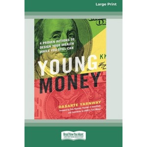 Young Money - Large Print by  Dasarte Yarnway (Paperback) - 1 of 1