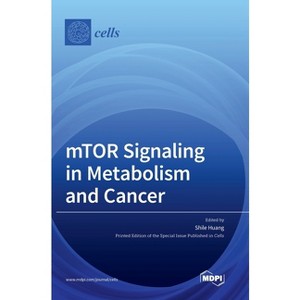MTOR Signaling in Metabolism and Cancer - (Hardcover) - 1 of 1