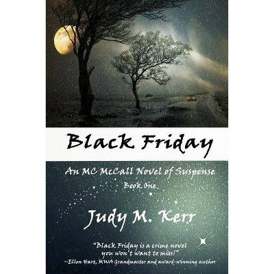 Black Friday - (MC McCall Novels of Suspense) by  Judy M Kerr (Paperback)