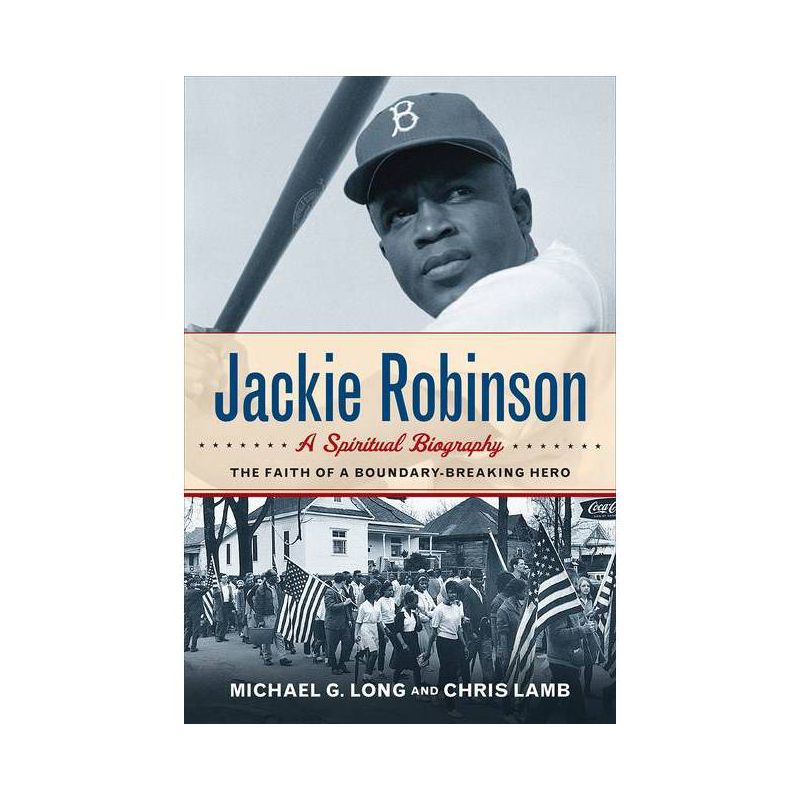Jackie Robinson: A Spiritual Biography - by  Michael G Long & Chris Lamb (Paperback), 1 of 2
