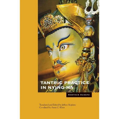 Tantric Practice in Nyingma - 2nd Edition by  Khetsun Sangpo (Paperback)