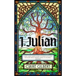 I, Julian - by  Claire Gilbert (Paperback) - 1 of 1