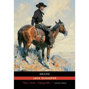 Shane - by  Jack Schaefer (Paperback) - 1 of 1