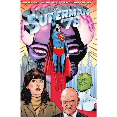 Superman '78 - by  Robert Venditti (Hardcover)