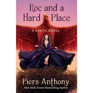 Roc and a Hard Place - (Xanth Novels) by  Piers Anthony (Paperback) - 1 of 1
