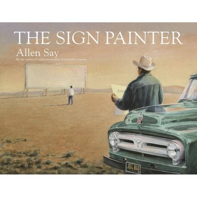 The Sign Painter - by  Allen Say (Paperback)