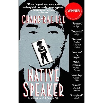 Native Speaker - by  Chang-Rae Lee (Paperback)