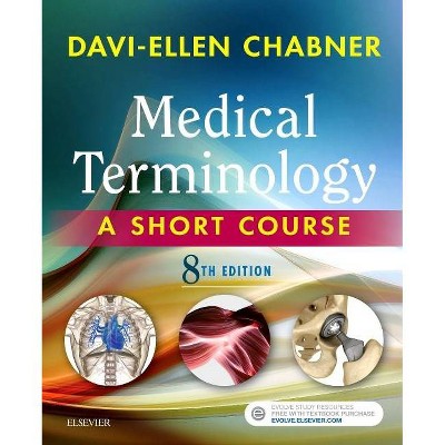 Medical Terminology: A Short Course - 8th Edition by  Davi-Ellen Chabner (Paperback)