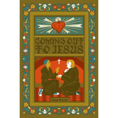 Coming Out to Jesus - by  Iam Touc (Paperback)