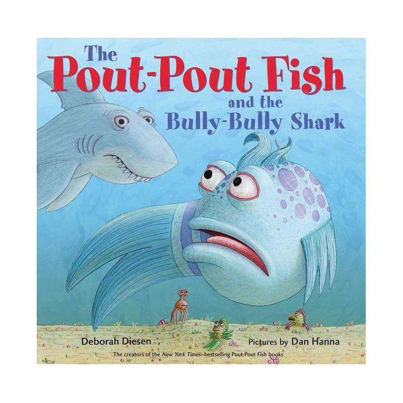 The Pout-Pout Fish and the Bully-Bully Shark - (Pout-Pout Fish Adventure) by Deborah Diesen, 1 of 2