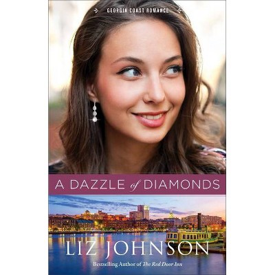 A Dazzle of Diamonds - (Georgia Coast Romance) by  Liz Johnson (Paperback)