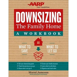 Downsizing the Family Home: A Workbook - (Downsizing the Home) by  Marni Jameson (Spiral Bound) - 1 of 1
