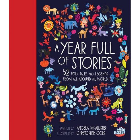 A Year Full of Stories - (World Full Of...) by Angela McAllister (Hardcover)