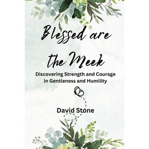 Blessed are the Meek (Large Print Edition) - by  David Stone (Paperback) - 1 of 1