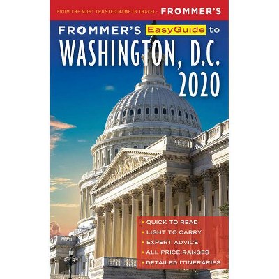 Frommer's Easyguide to Washington, D.C. 2020 - 7th Edition by  Meredith Pratt (Paperback)