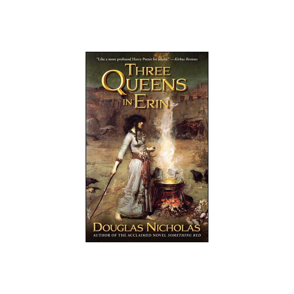 Three Queens in Erin - by Douglas Nicholas (Paperback)