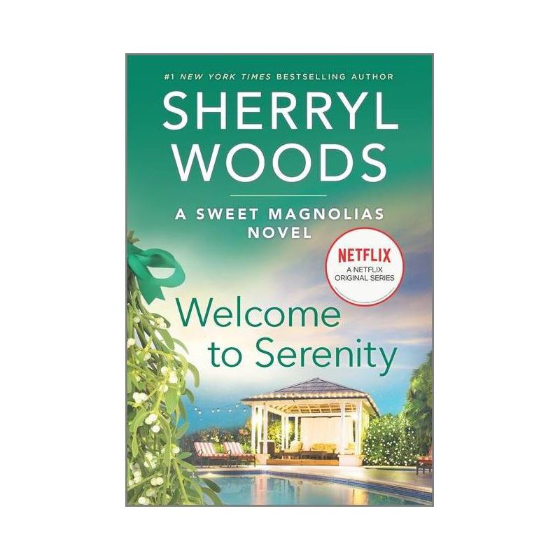 Welcome to Serenity - (Sweet Magnolias Novel, 4) by Sherryl Woods (Paperback), 1 of 2