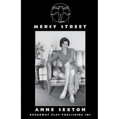 Mercy Street - by  Anne Sexton (Paperback)