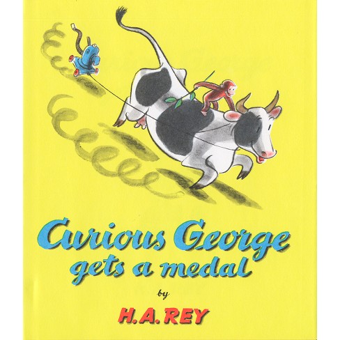 Curious George Gets A Medal - By H A Rey & Margret Rey (hardcover) : Target