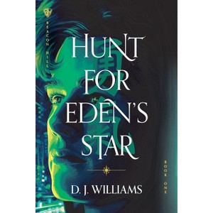 Hunt for Eden's Star - by  D J Williams (Paperback) - 1 of 1