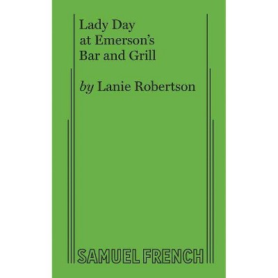 Lady Day at Emerson's Bar and Grill - by  Lanie Robertson (Paperback)