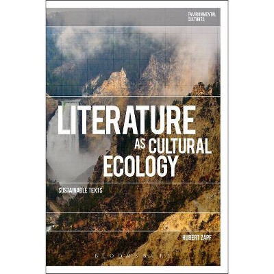 Literature as Cultural Ecology - (Environmental Cultures) by  Hubert Zapf (Paperback)