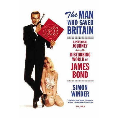 The Man Who Saved Britain - by  Simon Winder (Paperback)