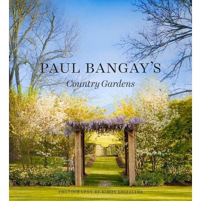 Paul Bangay's Country Gardens - (Hardcover)