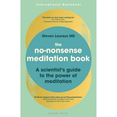 The No-Nonsense Meditation Book - by  Steven Laureys (Paperback)