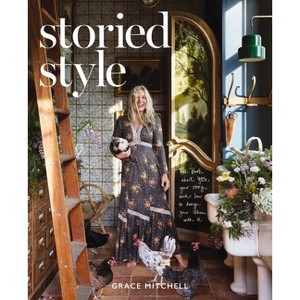 Storied Style - by  Grace Mitchell (Hardcover) - 1 of 1