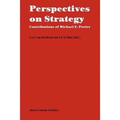 Perspectives on Strategy - by  F A J Van Den Bosch & A P de Man (Paperback)